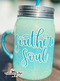 12oz Mason Jar Southern Soul Tumbler RTS